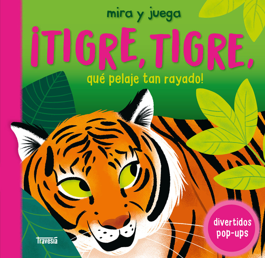 ¡Tigre, tigre, qué pelaje tan rayado!