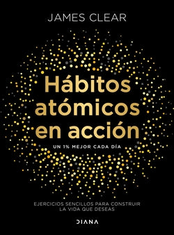 HÁBITOS ATÓMICOS EN ACCIÓN