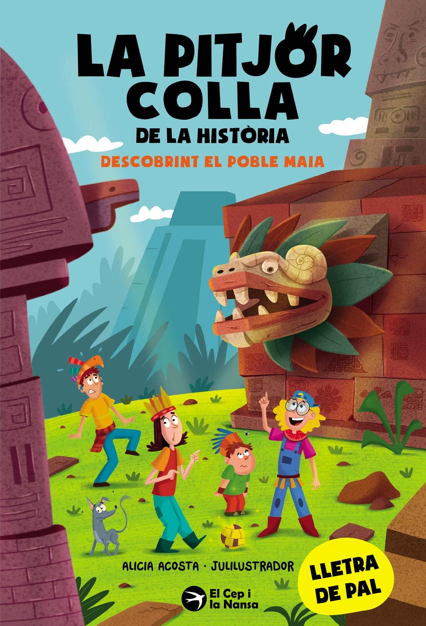 La pitjor colla de la història. Descobrint el poble Maia