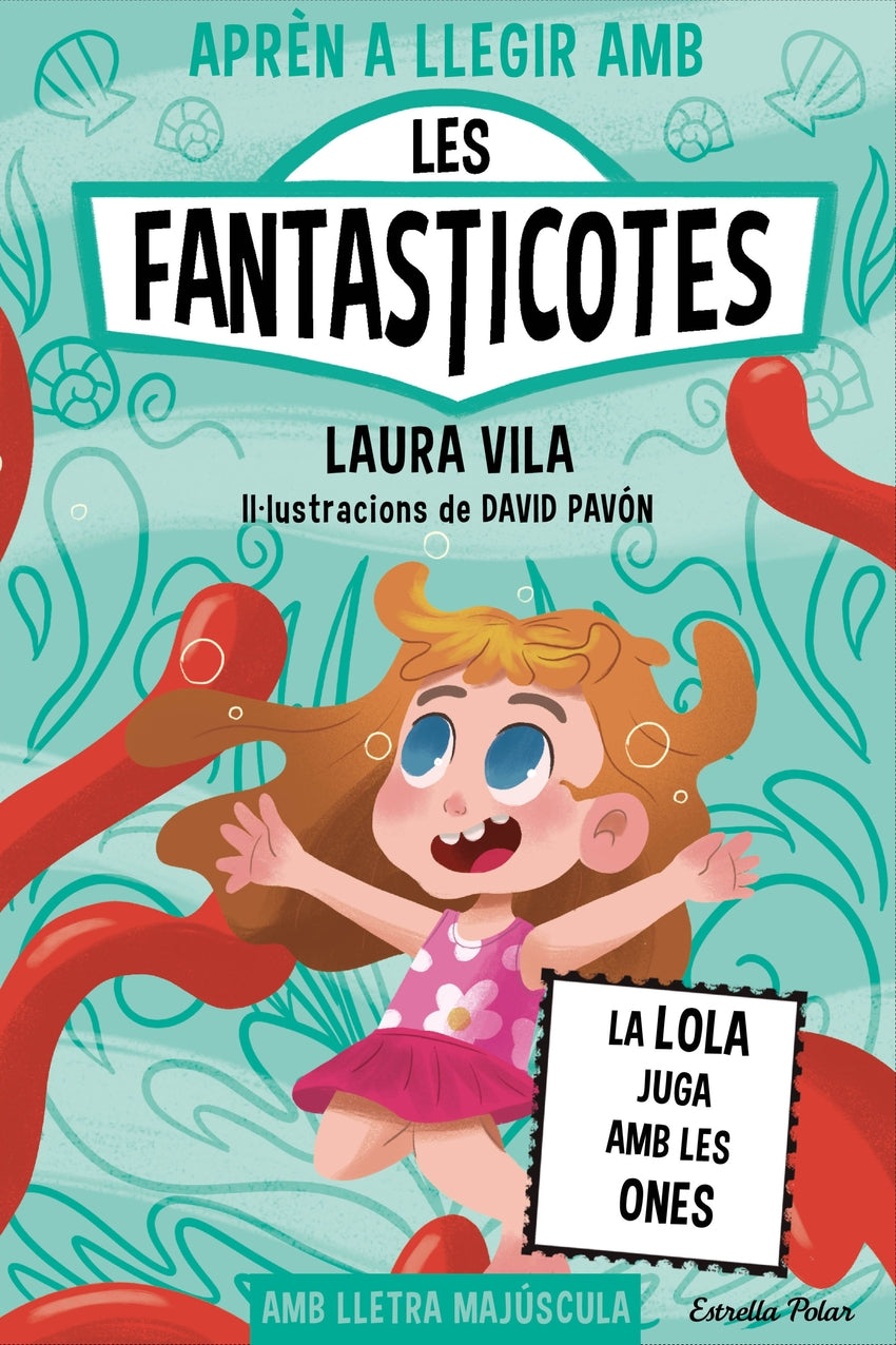 Aprèn a llegir amb les Fantasticotes 13. La Lola juga amb les ones