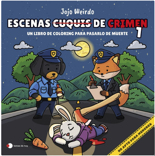 Escenas cuquis de crimen 1: Un libro de coloring para pasártelo de muerte