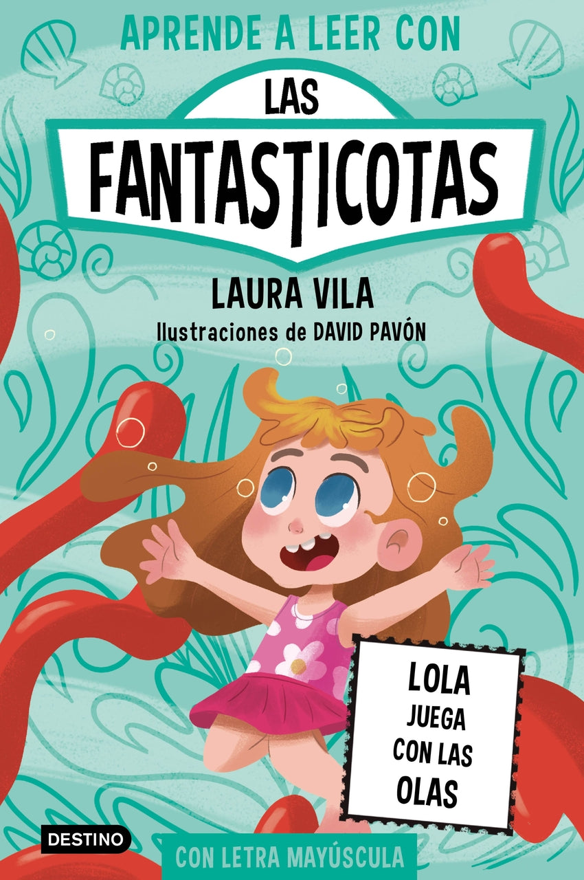 Aprende a leer con Las Fantasticotas 13. Lola juega con las olas
