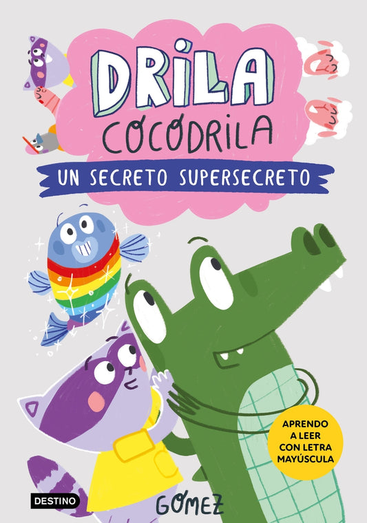 Drila Cocodrila 8. Un secreto supersecreto