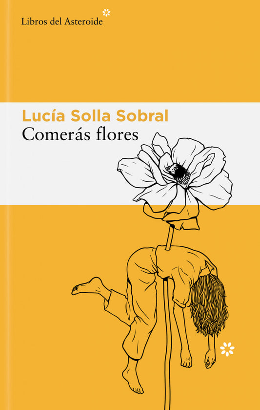 Comerás flores