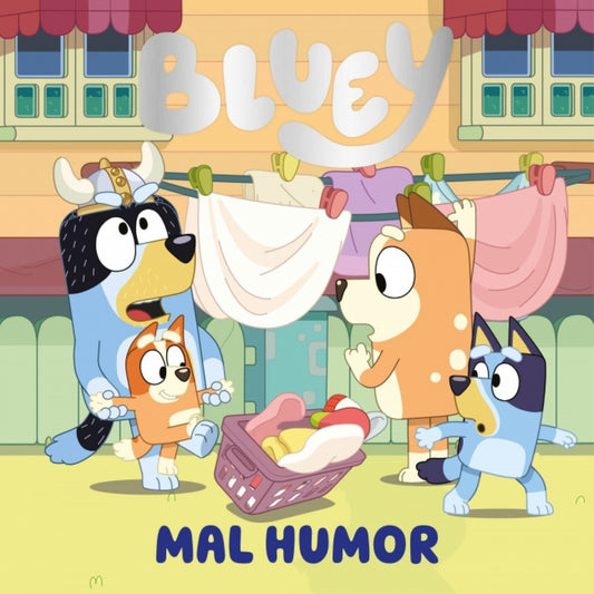 BLUEY. CUENTO. MAL HUMOR