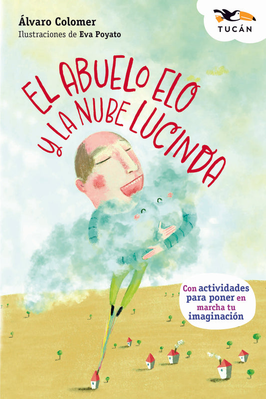 EL ABUELO ELO Y LA NUBE LUCINDA