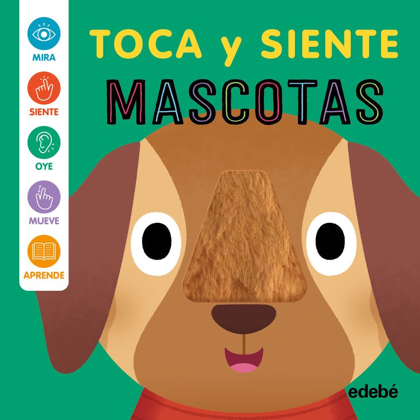 MASCOTAS - TOCA Y SIENTE