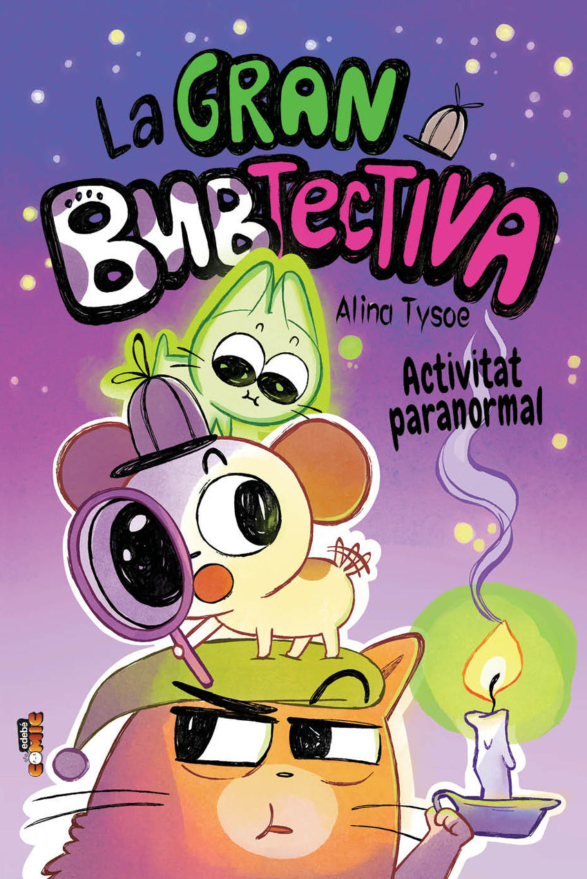 2. LA GRAN BUBTECTIVA. ACTIVITAT PARANORMAL