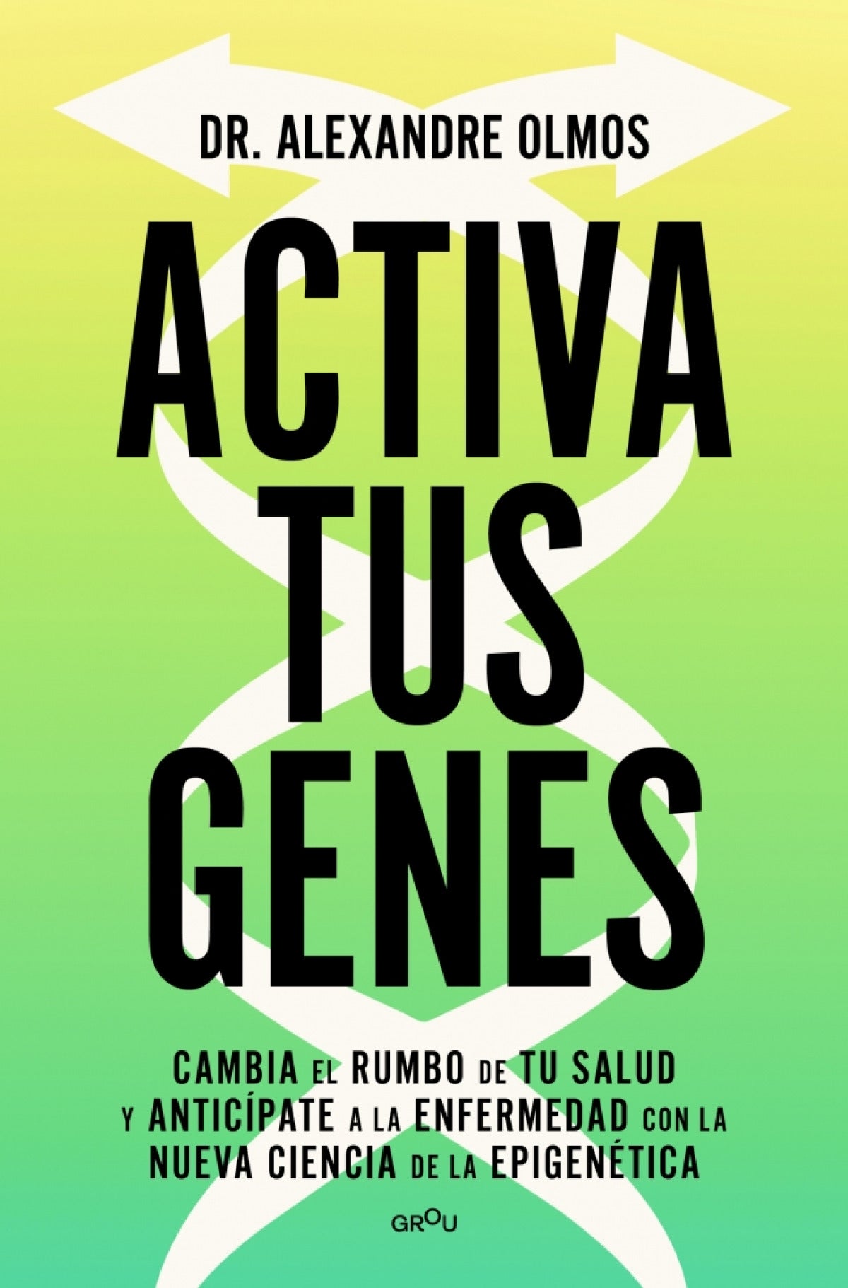 ACTIVA TUS GENES