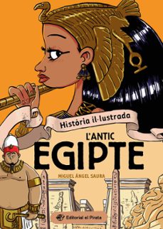 Història il·lustrada - L'antic Egipte
